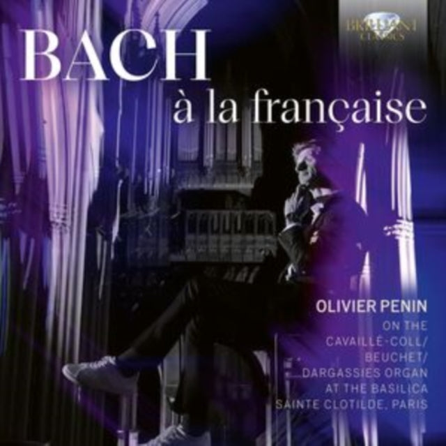 Olivier Penin - J.S. Bach A La Francaise (CD)