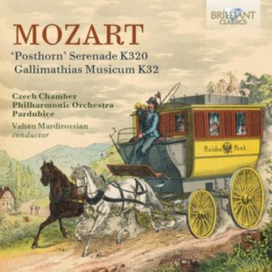Czech Chamber Philharmonic Orchestra Pardubice / Vahan Mardirossian - Mozart: Posthorn Serenade K320 / Gallimathias Musicum K32 (CD)