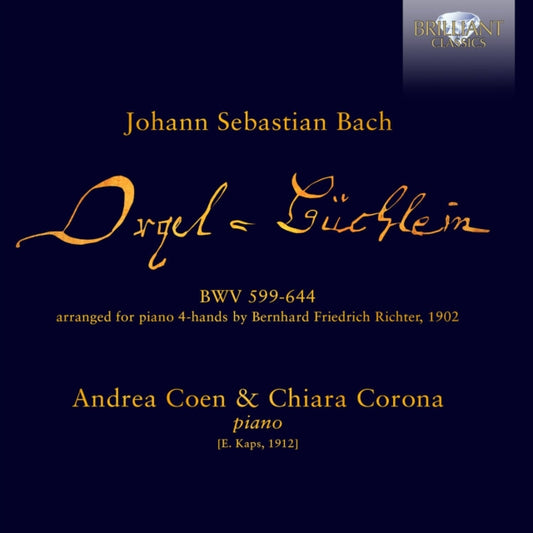 Chiara Corona / Andrea Coen - J.S. Bach: Orgelbuchlein Arranged For Piano 4-Hands By Bernhard Friedrich Richter (CD)