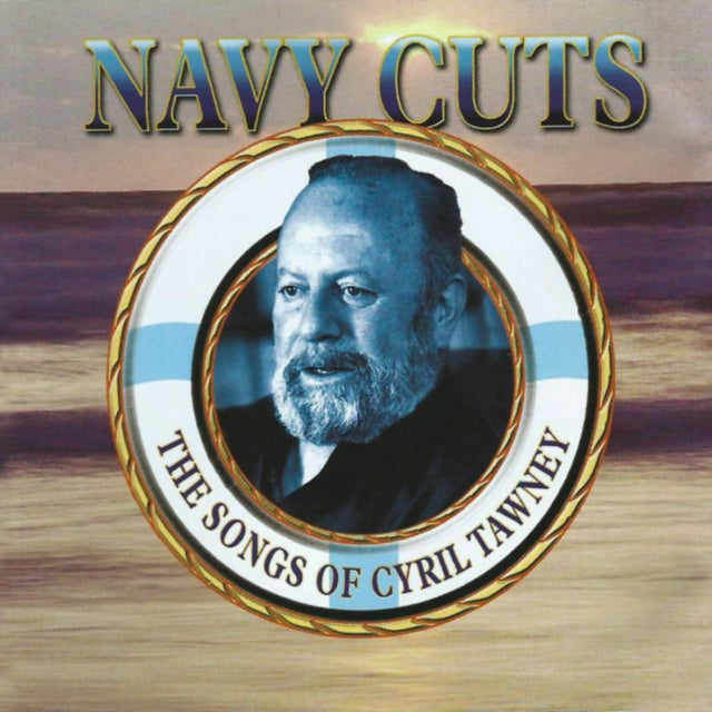 Cyril Tawney - Navy Cuts - The Songs Of Cyril Tawney (CD)