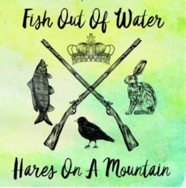 Fish Out Of Water - Hares On A Mountain (Ep) (CD)