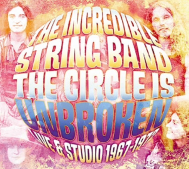 Incredible String Band - The Circle Is Broken Live And Studio (CD)