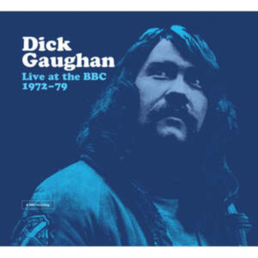 Dick Gaughan - Live At The BBC 1972 - 79 (CD)