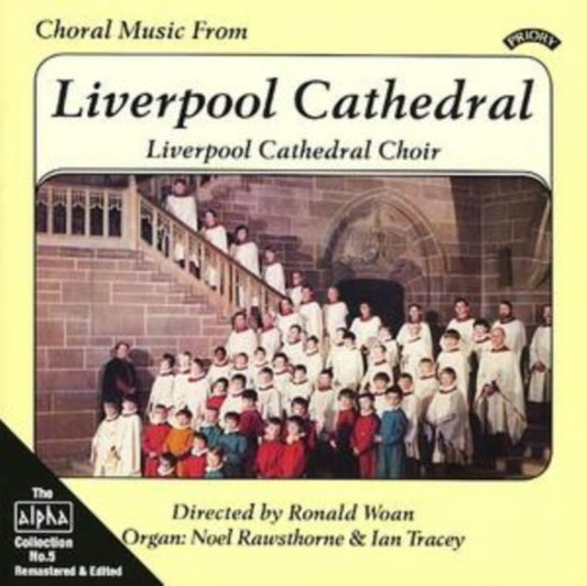 Liverpool Cathedral Choir - Alpha Collection Vol. 5: Choral Music From Liverpool Cathedral (CD)
