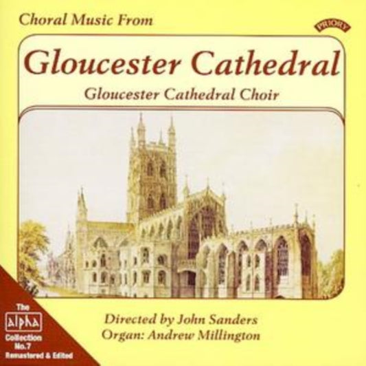Gloucester Cathedral Choir - Alpha Collection Vol. 7: Choral Music From Gloucester Cathedral (CD)