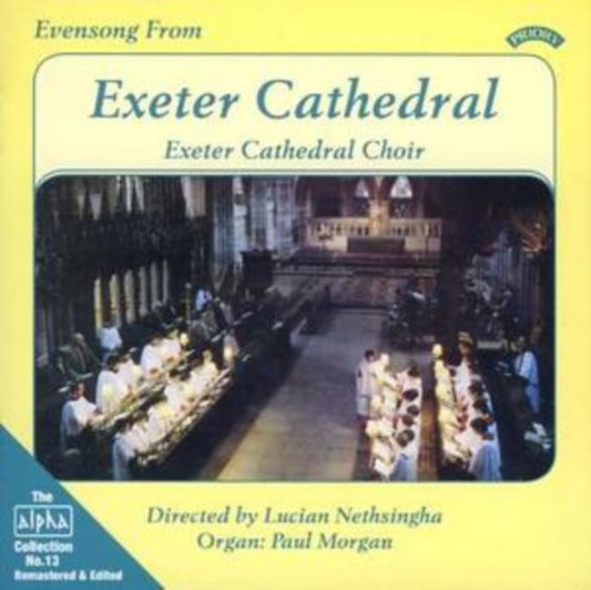 Exeter Cathedral Choir - Alpha Collection Vol. 13: Evensong From Exeter Cathedral (CD)