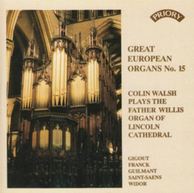 Colin Walsh - Great European Organs No. 15: Lincoln Cathedral (CD)