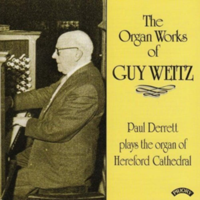 Paul Derrett - Organ Works Of Guy Weitz (1883 - 1970) / Organ Of Hereford Cathedral (CD)