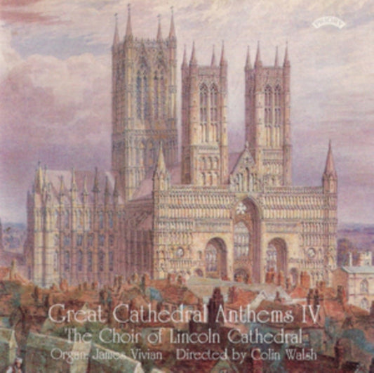 Choir Of Lincoln Cathedral / Walsh / Vivian - Great Cathedral Anthems Vol. 4 (CD)