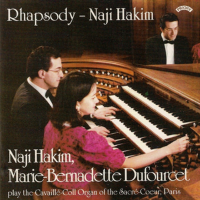 Naji Hakim - Rhapsody - Organ Music Of Naji Hakim / Organ Of The Sacre Coeur. Paris (CD)