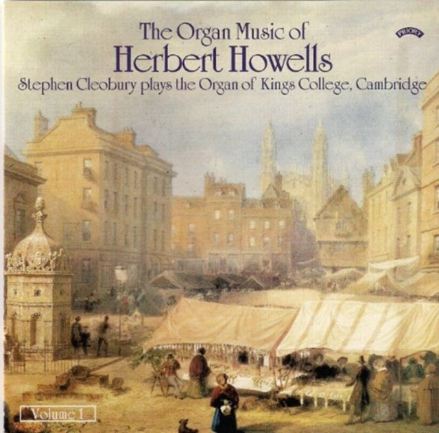 Stephen Cleobury The Organ Music Of Herbert Howells Vol. 1 The Organ Of Kings College. Cambridge (CD) (https://lasgo.dmmserver.com/media/640/50286122/5028612204802.jpg)