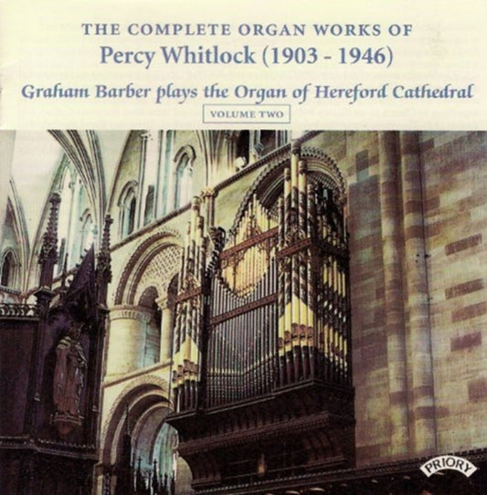 Graham Barber - Complete Organ Works Of Percy Whitlock - Vol. 2 - The Organ Of Hereford Cathedral (CD)