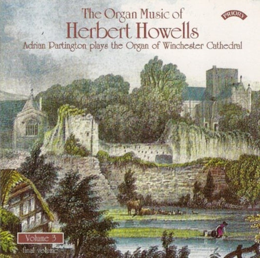 Adrian Partington - The Organ Music Of Herbert Howells Vol. 3 - The Organ Of Winchester Cathedral (CD)
