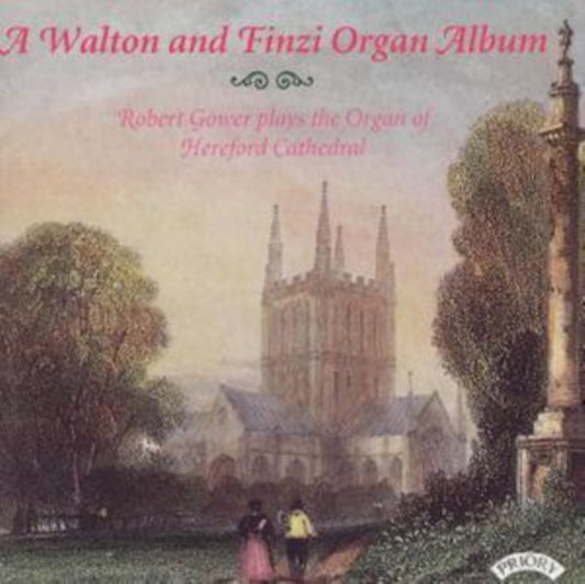 Robert Gower - A Walton And Finzi Organ Album / The Organ Of Hereford Cathedral (CD)