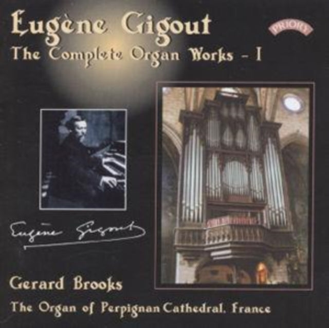 Gerard Brooks - Complete Organ Works Of Eugene Gigout - Vol. 1 - The Cavaille - Coll Organ Of Perpignan Cathedral. France (CD)