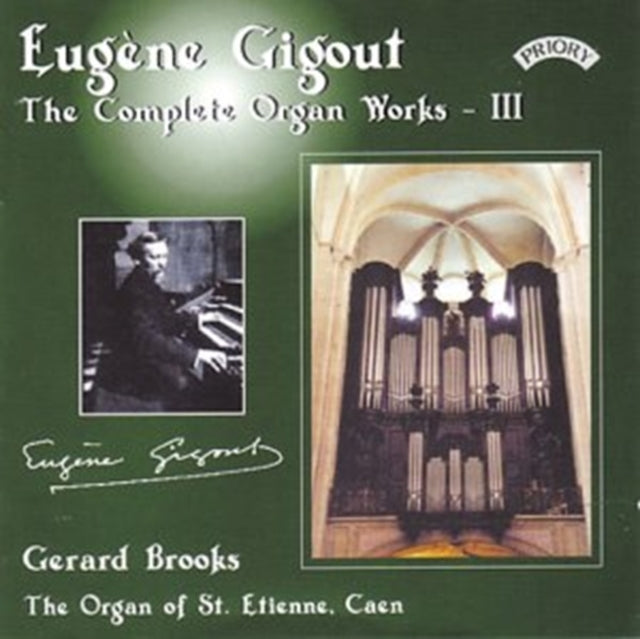 Gerard Brooks - Complete Organ Works Of Eugene Gigout - Vol. 3 - The Cavaille - Coll Organ Of St. Etienne. Caen. France (CD)