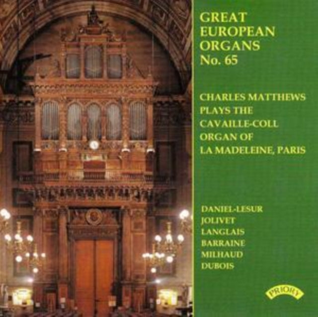 Charles Matthews - Great European Organs No. 65: La Madeleine. Paris (CD)