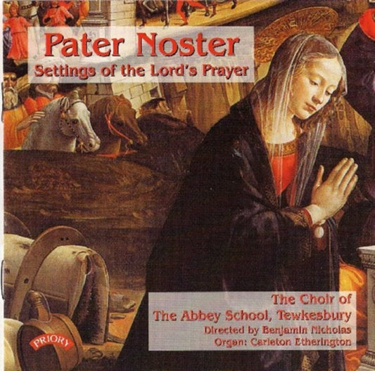 Choir Of Abbey School / Tewkesbury / Nicholas / Etherington - Pater Noster - Settings Of The Lords Prayer (CD)
