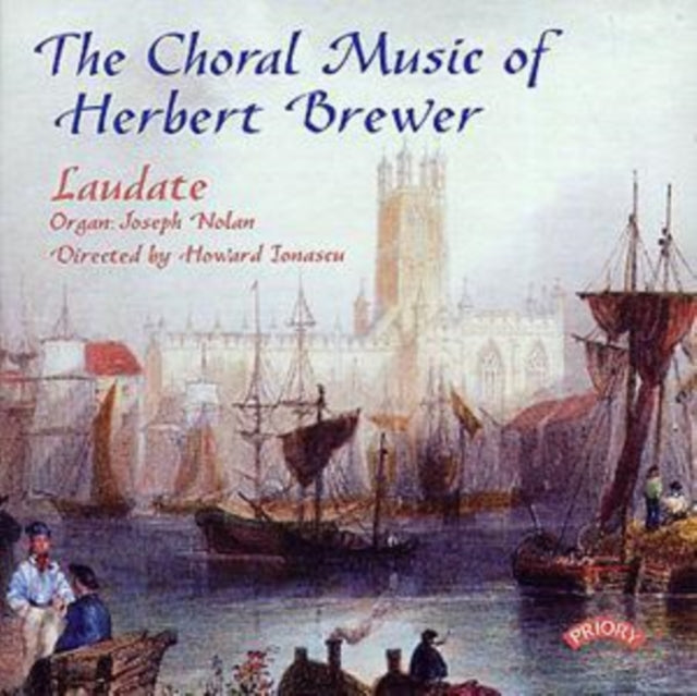 Laudate Choir / Ionascu / Nolan - The Choral Music Of Herbert Brewer (CD)