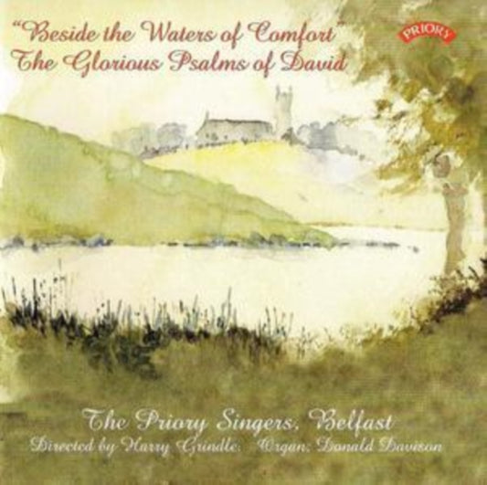 Priory Singers / Belfast / Grindle / Davison - Beside The Waters Of Comfort - The Glorious Psalms Of David (CD)
