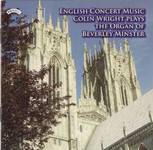 Colin Wright - English Concert Music - The Organ Of Beverley Minster (CD)