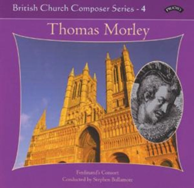 Ferdinands Consort / Bullimore - British Church Music Series - 4: Music Of Thomas Morley (CD)