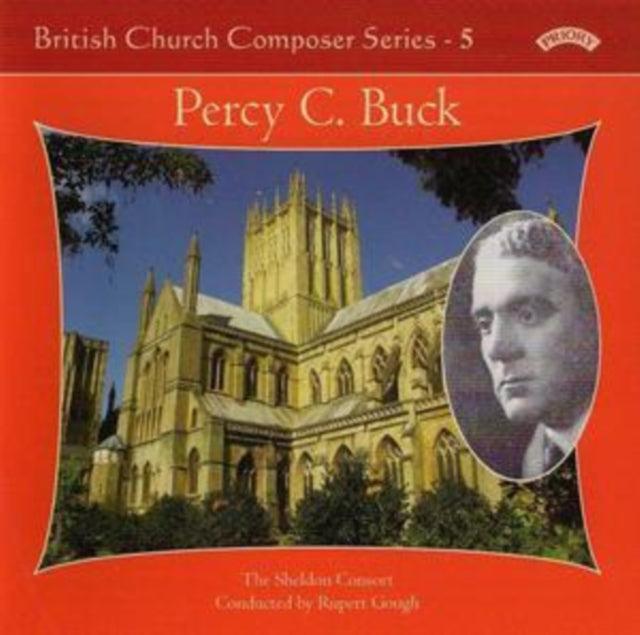 Sheldon Consort / Gough / Bednall - British Church Music Series - 5: Music Of Percy Buck (CD)