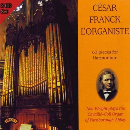 Cavaille - Coll Organ Of Farnborough Abbey / Neil Wright - Cesar Franck - LOrganiste. 63 Pieces For Harmonium (CD)