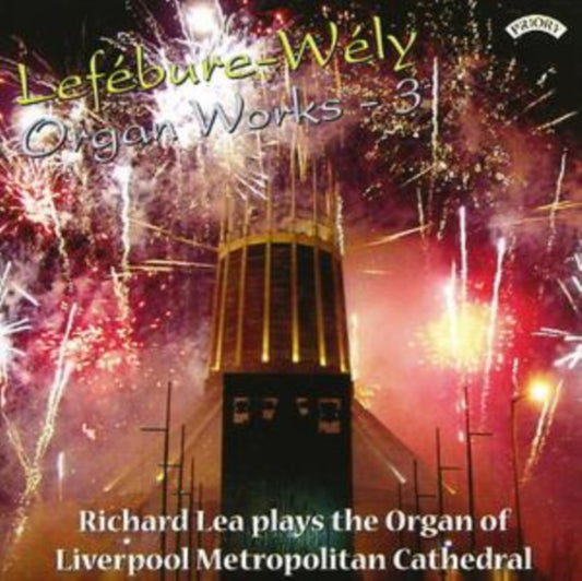 Richard Lea - Lefebure - Wely Organ Works - Vol. 3 / Organ Of Liverpool Metropolitan Cathedral (CD)