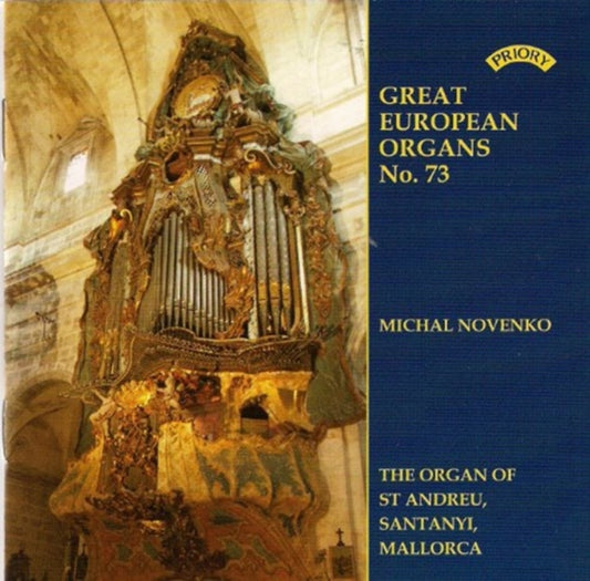 Michal Novenko - Great European Organs No. 73: St. Andreu. Santanyi. Mallorca (CD)