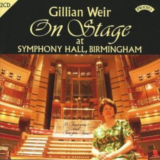 Gillian Weir - On Stage At Symphony Hall. Birmingham (CD)