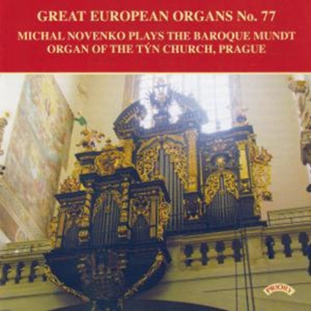Michal Novenko - Great European Organs No. 77: The Baroque Mundt Organ Of The Tyn Church. Prague (CD)