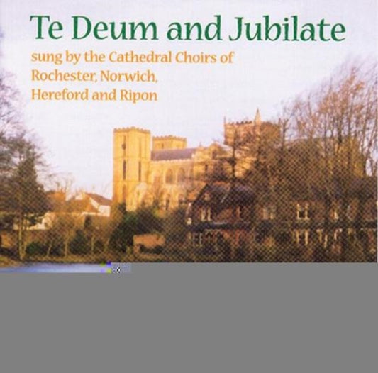 Choir Of Rochester Cathedral / Ferguson / Sayer - Te Deum And Jubilate (CD)
