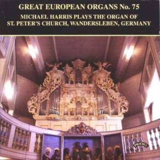 Michael Harris - Great European Organs No. 75: St Peters Church Wandersleben (CD)