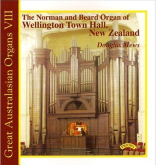 Douglas Mews - Great Australasian Organs Vol. 8 - The Organ Of Wellington Town Hall (CD)