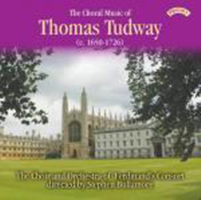 Choir And Orchestra Of Ferdinands Consort / Bullamore - The Choral Music Of Thomas Tudway (C. 1650-1726) (CD)