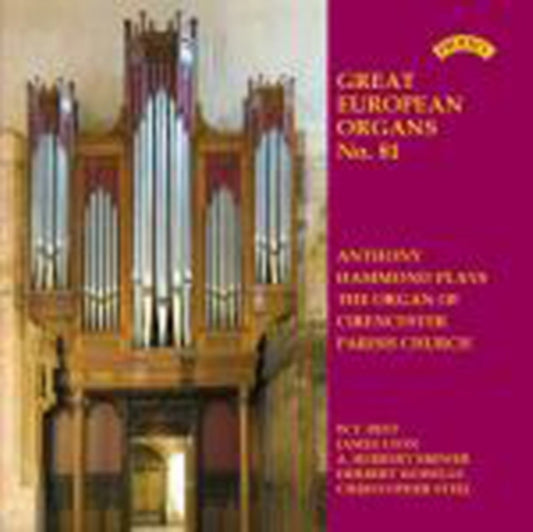 Anthony Hammond - Great European Organs No. 81: The Organ Of Cirencester Parish Church (CD)