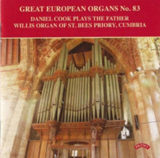 Daniel Cook - Great European Organs No. 83: The Father Willis Organ Of St. Bees Priory. Cumbria (CD)