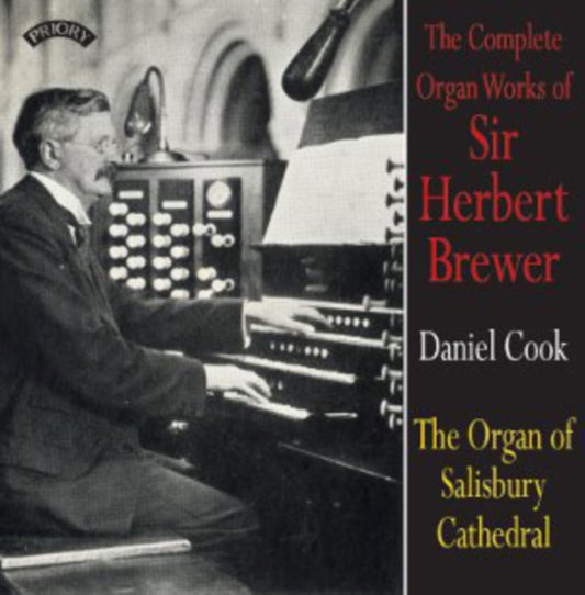 Daniel Cook - The Complete Organ Works Of Sir Herbert Brewer / The Organ Of Salisbury Cathedral (CD)