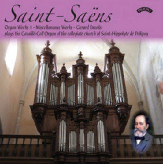 Gerard Brooks / The Cavaille - Coll Organ Of Saint Hippolyte De Poligny / France - Saint - Saens: The Complete Organ Works Volume 4 (Final Volume) (CD)