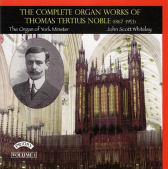 John Scott Whiteley / The Organ Of York Minster - The Complete Organ Works Of Thomas Tertius Noble (1867-1953) Volume 1 (CD)