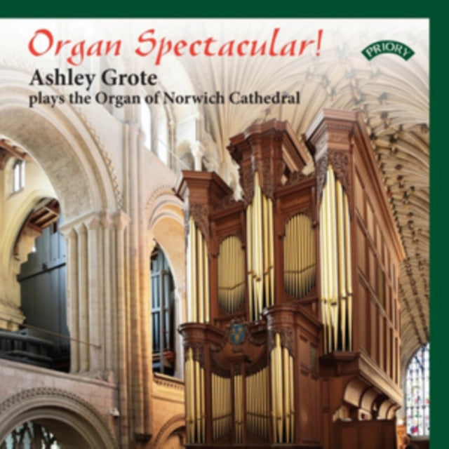 Ashley Grote - Organ Spectacular ! / The Organ Of Norwich Cathedral (CD)