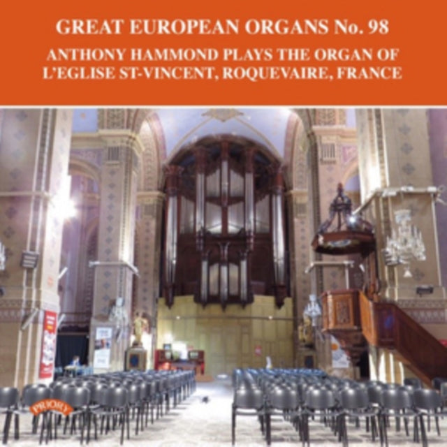 Anthony Hammond - Great European Organs No. 98: LEglise St. Vincent.Roquevaire. France (CD)