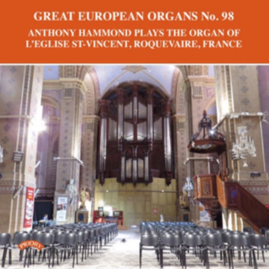Anthony Hammond - Great European Organs No. 98: LEglise St. Vincent.Roquevaire. France (CD)