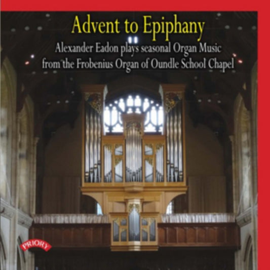 Alexander Eadon - Advent To Epiphany / Frobenius Organ Of Oundle School Chapel (CD)