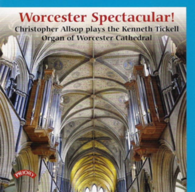 Various Artists - Worcester Spectacular! The Organ Of Worcester Cathedral (CD)
