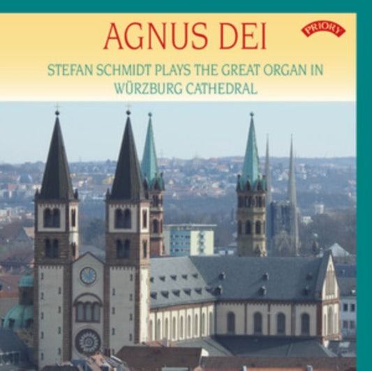 Stefan Schmidt - Agnus Dei The Organ Of Wurzburg Cathedra (CD)