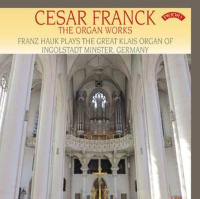 Various Artists - Cesar Franck - The Organ Works - The Klais Organ Of Ingolstadt Minster (CD)
