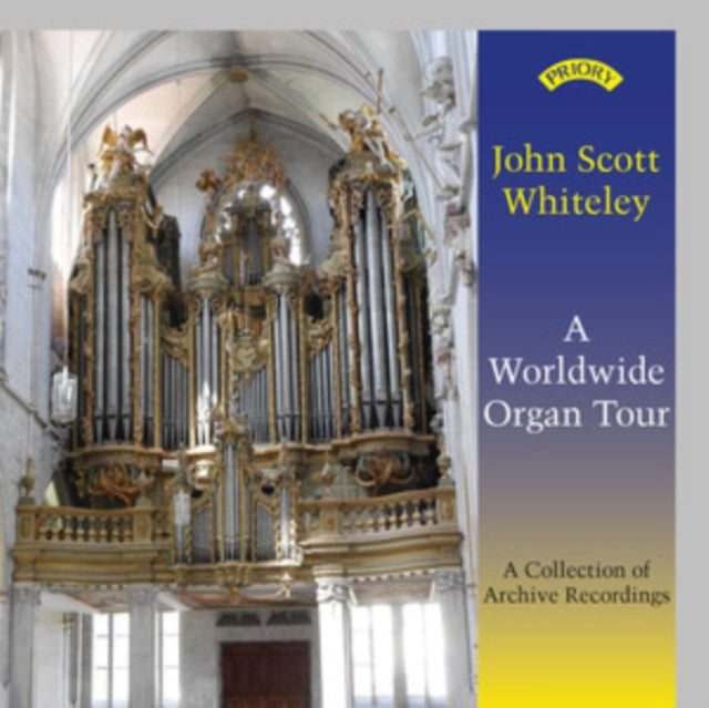 John Scott Whiteley - John Scott Whiteley A Worldwide Organ To (CD)