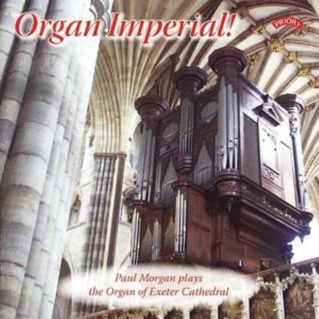 Paul Morgan - Organ Imperial / The Organ Of Exeter Cathedral (CD)